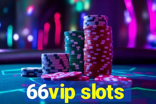 66vip slots